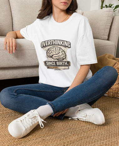 Overthinking Since Birth T-Shirt — Funny Brain Graphic Tee