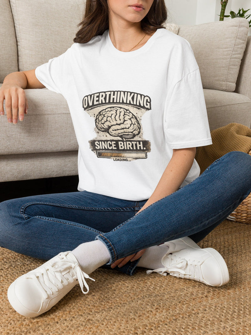 Overthinking Since Birth T-Shirt — Funny Brain Graphic Tee